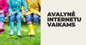 Avalyne internetu vaikams